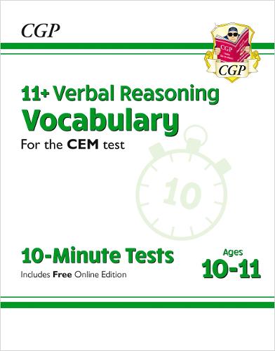 New 11+ CEM 10-Minute Tests: Verbal Reasoning Vocabulary - Ages 10-11 (with Online Edition) (CGP 11+ CEM)