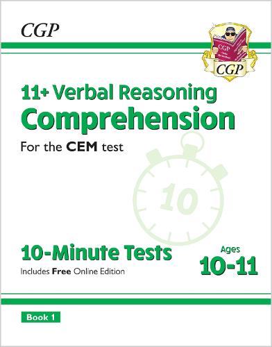 New 11+ CEM 10-Minute Tests: Comprehension - Ages 10-11 Book 1 (with Online Edition) (CGP 11+ CEM)