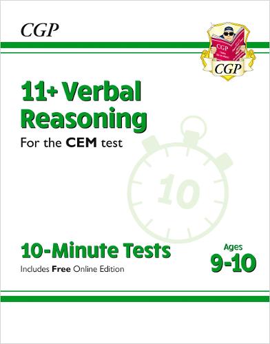 New 11+ CEM 10-Minute Tests: Verbal Reasoning - Ages 9-10 (with Online Edition) (CGP 11+ CEM)