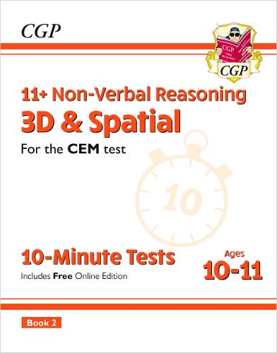 New 11+ CEM 10-Minute Tests: Non-Verbal Reasoning 3D & Spatial - Ages 10-11 Book 2 (with Online Ed) (CGP 11+ CEM)