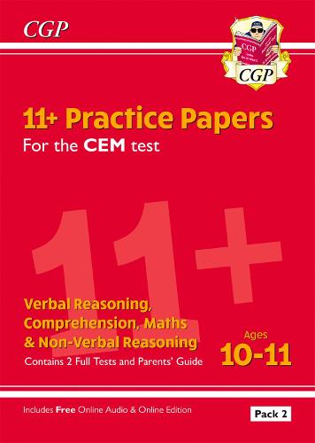 New 11+ CEM Practice Papers: Ages 10-11 - Pack 2 (with Parents' Guide & Online Edition) (CGP 11+ CEM)
