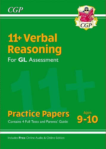 New 11+ GL Verbal Reasoning Practice Papers - Ages 9-10 (with Parents' Guide & Online Edition) (CGP 11+ GL)