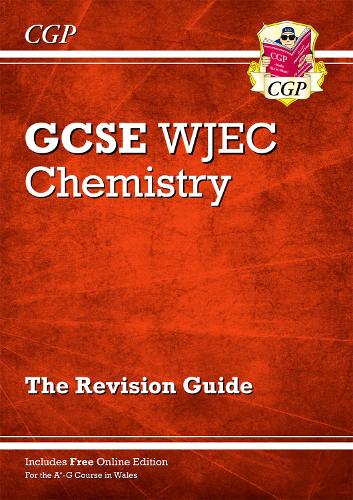 New WJEC GCSE Chemistry Revision Guide (with Online Edition)