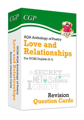 New 9-1 GCSE English: AQA Love & Relationships Poetry Anthology - Revision Question Cards (CGP GCSE English 9-1 Revision)