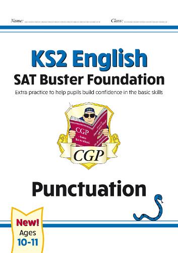 KS2 English SAT Buster Foundation: Punctuation (for the 2023 tests) (CGP SATS Foundation)