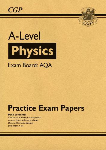 New A-Level Physics AQA Practice Papers (for the exams in 2021) (CGP A-Level Physics)