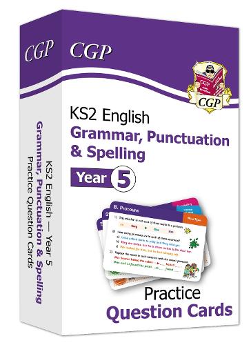 New KS2 English Practice Question Cards: Grammar, Punctuation & Spelling - Year 5 (CGP KS2 English)