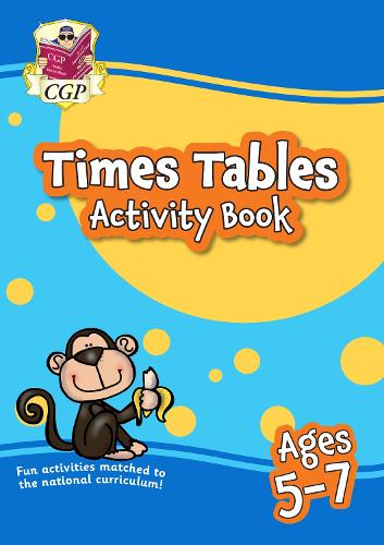New Times Tables Home Learning Activity Book for Ages 5-7 (CGP Primary Fun Home Learning Activity Books)