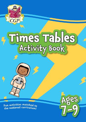 New Times Tables Home Learning Activity Book for Ages 7-9 (CGP Primary Fun Home Learning Activity Books)
