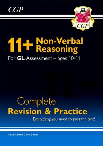 New 11+ GL Non-Verbal Reasoning Complete Revision and Practice - Ages 10-11 (with Online Edition) (CGP 11+ GL)