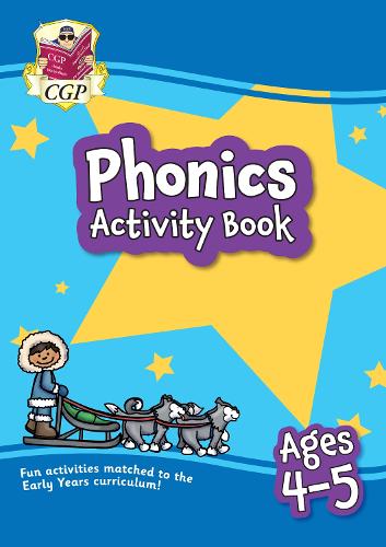New Phonics Activity Book for Ages 4-5: perfect for home learning (CGP Home Learning)