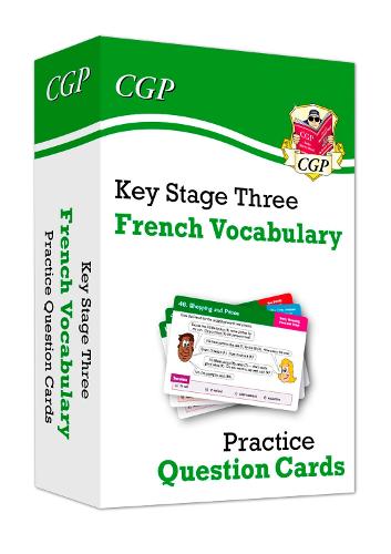 New KS3 French: Vocabulary Practice Question Cards (CGP KS3 Languages)