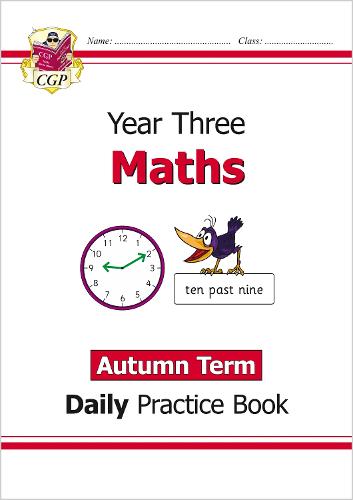 New KS2 Maths Daily Practice Book: Year 3 - Autumn Term: perfect for catch-up and home learning (CGP KS2 Maths)