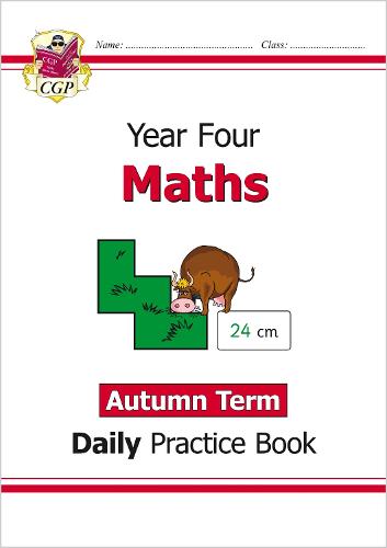 New KS2 Maths Daily Practice Book: Year 4 - Autumn Term: perfect for catch-up and home learning (CGP KS2 Maths)
