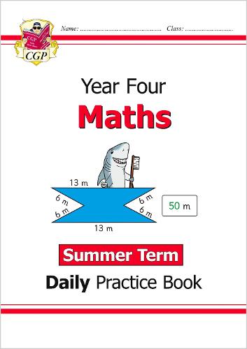 New KS2 Maths Daily Practice Book: Year 4 - Summer Term: ideal for catch-up and home learning (CGP KS2 Maths)