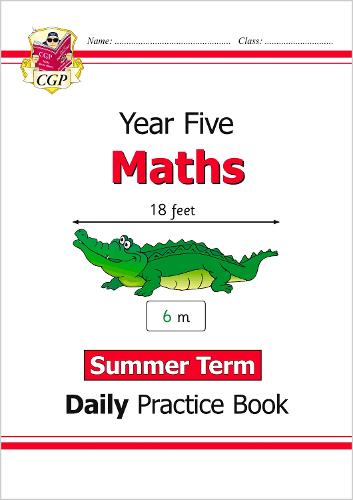 New KS2 Maths Daily Practice Book: Year 5 - Summer Term: superb for catch-up and learning at home (CGP KS2 Maths)