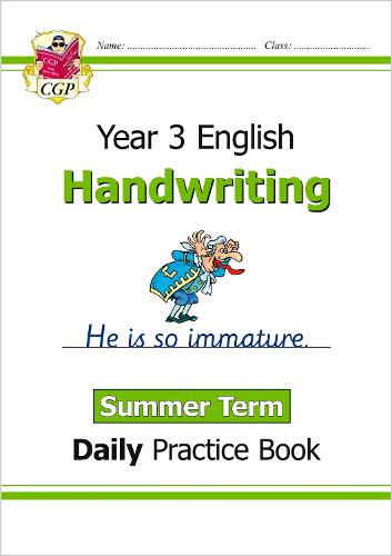 New KS2 Handwriting Daily Practice Book: Year 3 - Summer Term: perfect for catch-up and home learning (CGP KS2 English)