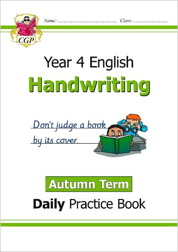 New KS2 Handwriting Daily Practice Book: Year 4 - Autumn Term (CGP KS2 English)