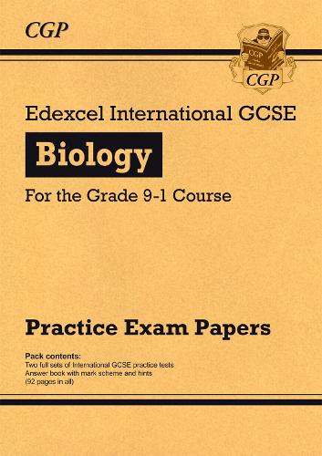 New Edexcel International GCSE Biology Practice Papers - for the Grade 9-1 Course: ideal revision for mocks and exams in 2021 and 2022 (CGP IGCSE 9-1 Revision)