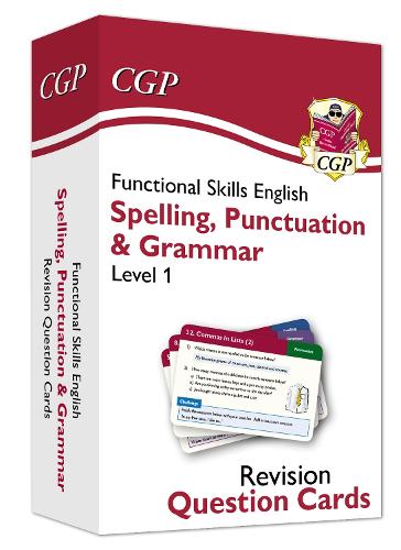 New Functional Skills English Revision Question Cards: Spelling, Punctuation & Grammar - Level 1 (CGP Functional Skills)