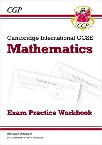 New Cambridge International GCSE Maths Exam Practice Workbook - Core & Extended: perfect for screen-free home learning and 2021 assessments (CGP IGCSE 9-1 Revision)