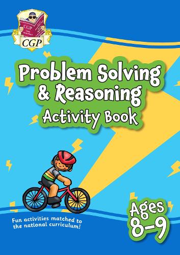 New Problem Solving & Reasoning Maths Activity Book for Ages 8-9: perfect for home learning (CGP Primary Fun Home Learning)