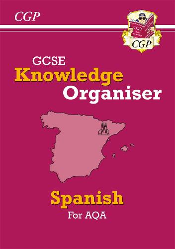 New GCSE Spanish Knowledge Organiser - AQA: perfect for catch-up and the 2022 and 2023 exams (CGP GCSE Spanish 9-1 Revision)