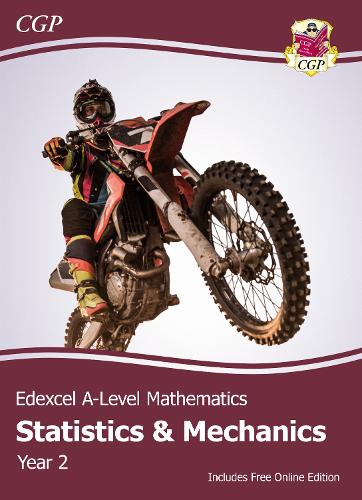 New Edexcel A-Level Mathematics Student Textbook - Statistics & Mechanics Year 2 + Online Edition: The Ultimate Course Companion (CGP A-Level Maths)