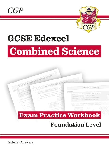 New GCSE Combined Science Edexcel Exam Practice Workbook - Foundation (includes answers): for the 2024 and 2025 exams (CGP Edexcel GCSE Combined Science)