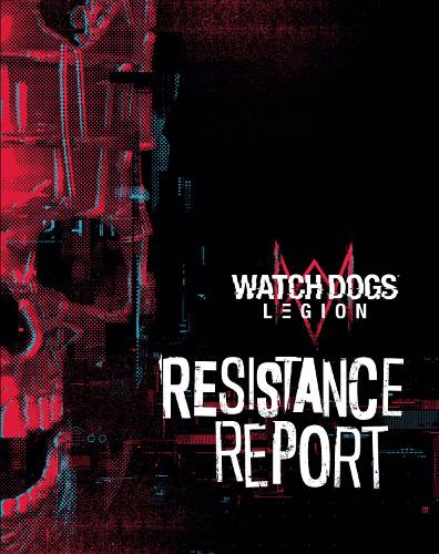 Watch Dogs Legion: Resistance Report (Watch Dogs 1)