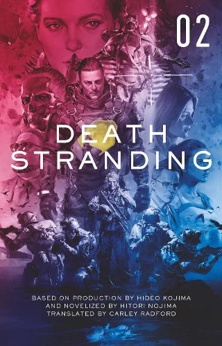 Death Stranding - Death Stranding: The Official Novelisation Volume 2