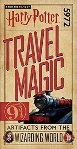 Harry Potter: Travel Magic Platform 9¾: Artifacts from the Wizarding World: Platform 93/4: Artifacts from the Wizarding World