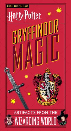 Harry Potter: Gryffindor Magic - Artifacts from the Wizarding World (From the Films of Harry Potter)