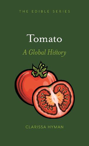 Tomato: A Global History (Edible)
