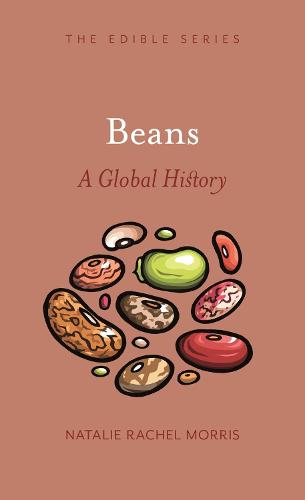 Beans: A Global History (Edible)