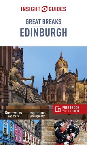 Insight Guides Great Breaks Edinburgh (Travel Guide with Free eBook) (Insight Great Breaks)