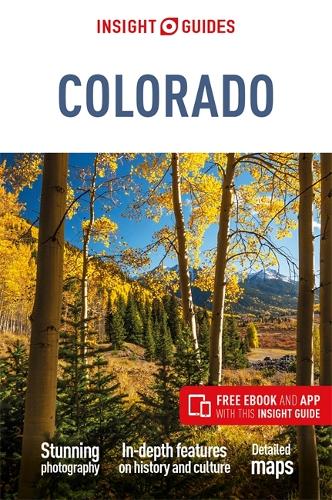Insight Guides Colorado (Travel Guide with Free eBook) (Insight Guides, 478)
