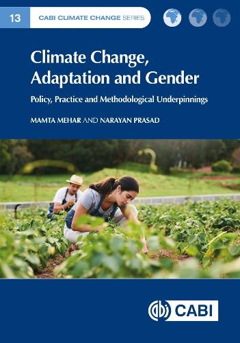 Climate Change, Adaptation and Gender: Methodological Underpinnings (Cabi Climate Change)