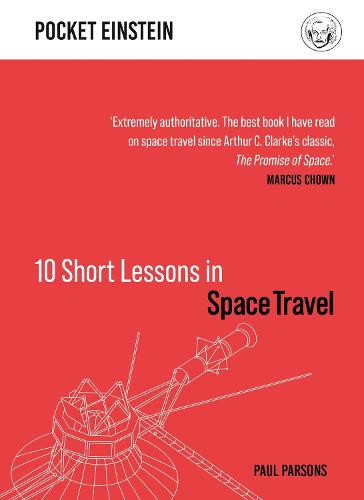 Ten Short Lessons in Space Travel (Pocket Einstein)