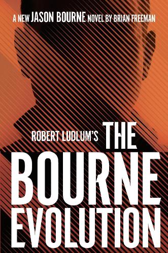 Robert Ludlum's™ The Bourne Evolution: 12 (Jason Bourne)