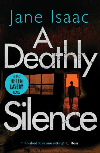 A Deathly Silence (DCI Helen Lavery)