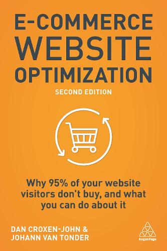 E-Commerce Website Optimization: Why 95% of Your Website Visitors Don't Buy, and What You Can Do About it