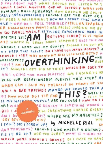 Am I Overthinking This?: A Journal