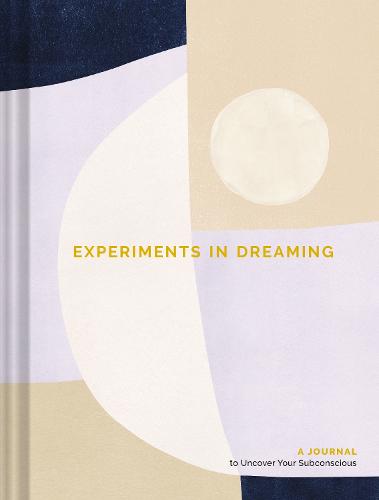 Experiments in Dreaming