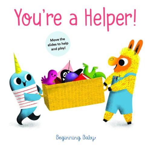 You're a Helper!: Beginning Baby