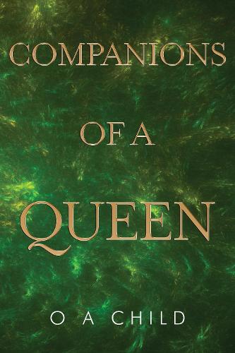 Companions Of A Queen