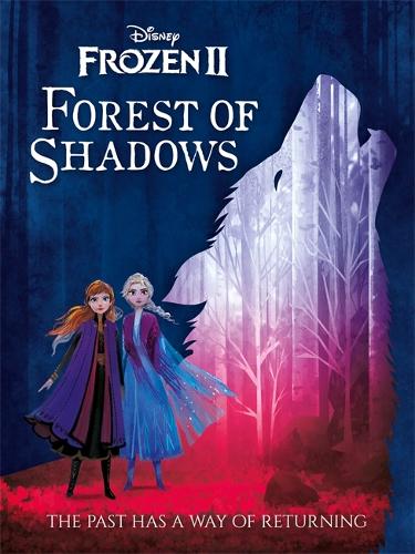 Disney Frozen 2: Forest of Shadows (Disney Ya Fiction)