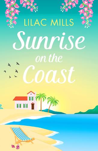 Sunrise on the Coast: The perfect feel-good holiday romance: 1 (Island Romance)