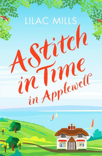 A Stitch in Time in Applewell: A feel-good romance to make you smile: 3 (Applewell Village)