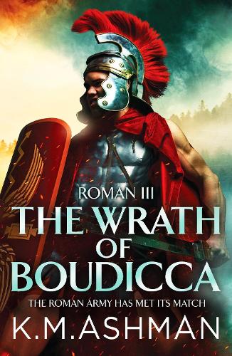 Roman III � The Wrath of Boudicca: 3 (The Roman Chronicles)